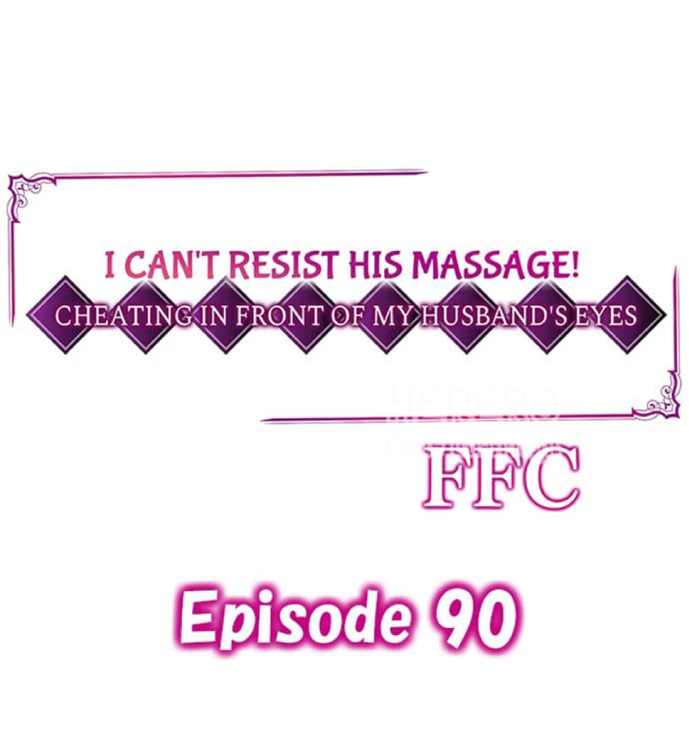 I Can’t Resist His Massage! Cheating in Front of My Husband’s Eyes 90 ภาพที่ 1