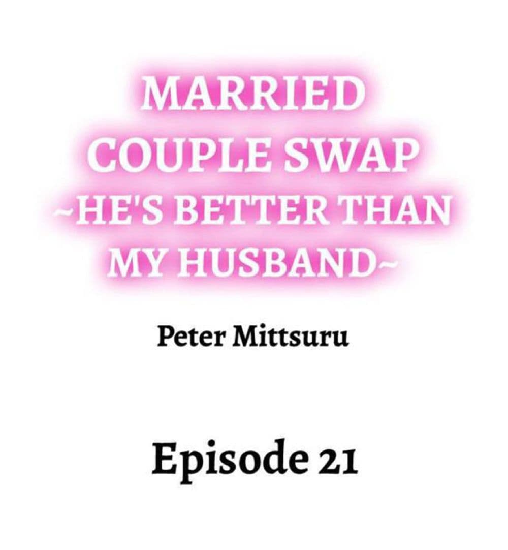 Married Couple Swap ~He’s Better Than My Husband~ 21 ภาพที่ 2